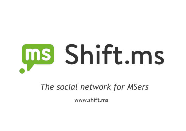 the social network for msers for an estimated 2 500 000