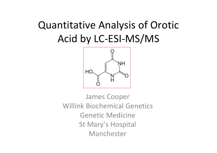 quantitative analysis of orotic acid by lc esi ms ms