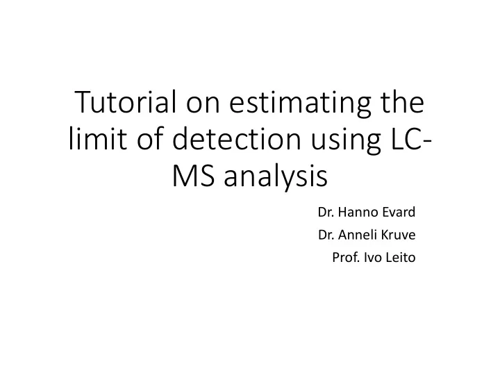 tutorial on estimating the limit of detection using lc ms