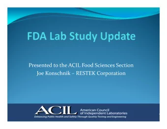 Presented to the ACIL Food Sciences Section  Joe Konschnik  RESTEK Corporation  Jon Wong at US