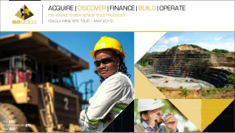 ACQUIRE | DISCOVER | FINANCE | BUILD | OPERATE  ACQUIRE | DISCOVER |  FINANCE | BUILD | OPERATE