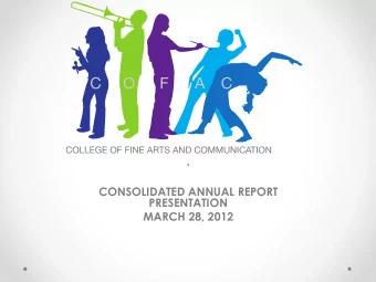`  CONSOLIDATED ANNUAL REPORT  PRESENTATION  MARCH 28, 2012  FACULTY RESEARCH  ACCOMPLISHMENTS
