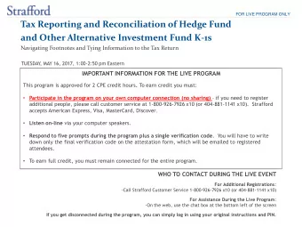 FOR LIVE PROGRAM ONLY  Tax Reporting and Reconciliation of Hedge Fund  and Other Alternative