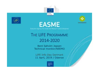2014-2020  Bent Sholm Jepsen  Technical monitor/NEEMO  LIFE Info Day Denmark  11 April, 2019 /