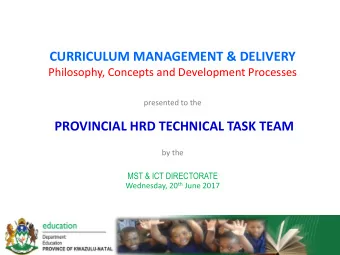 CURRICULUM MANAGEMENT &amp; DELIVERY  Philosophy, Concepts and Development Processes  presented to
