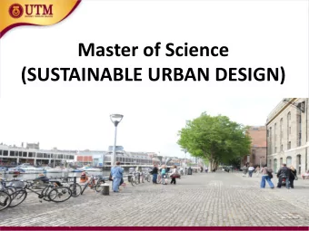 (SUSTAINABLE URBAN DESIGN)  SYNOPSIS  THE ONLY INNOVATION FOCUSSED MASTERS BY COURSE WORK  THAT