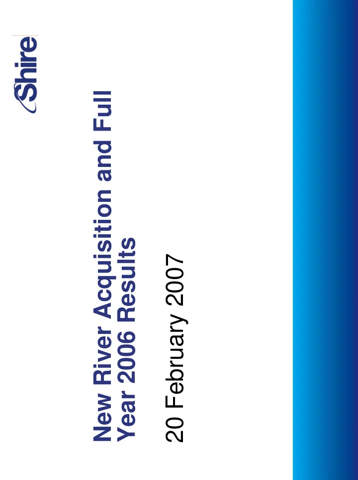 new river acquisition and full year 2006 results 20