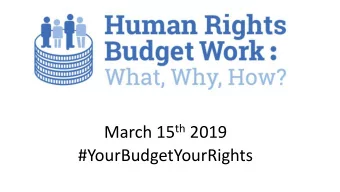 #YourBudgetYourRights  Allison Corkery  INTRODUCTION TO HUMAN  RIGHTS BUDGET WORK