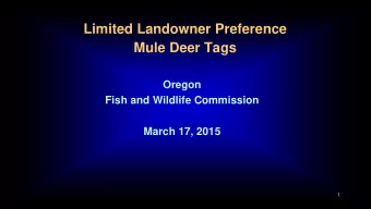 Limited Landowner Preference  Mule Deer Tags  Oregon  Fish and Wildlife Commission  March 17, 2015