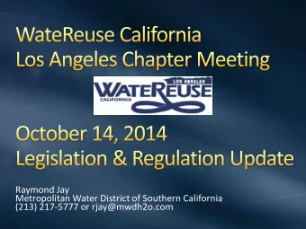 Raymond Jay  Metropolitan Water District of Southern California  (213) 217-5777 or rjay@mwdh2o.com