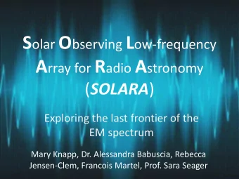 The advent of large radio receivers opened a new window on the sky Infrared observations drew back