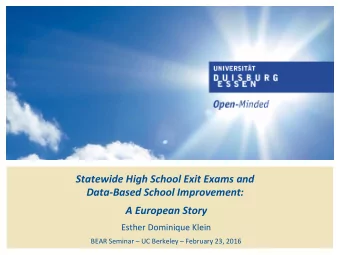 Statewide  High  School  Exit  Exams  and      Data-Based  School