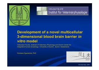 Development of a novel multicellular 3-dimensional blood brain barrier in vitro model  Vetsuisse