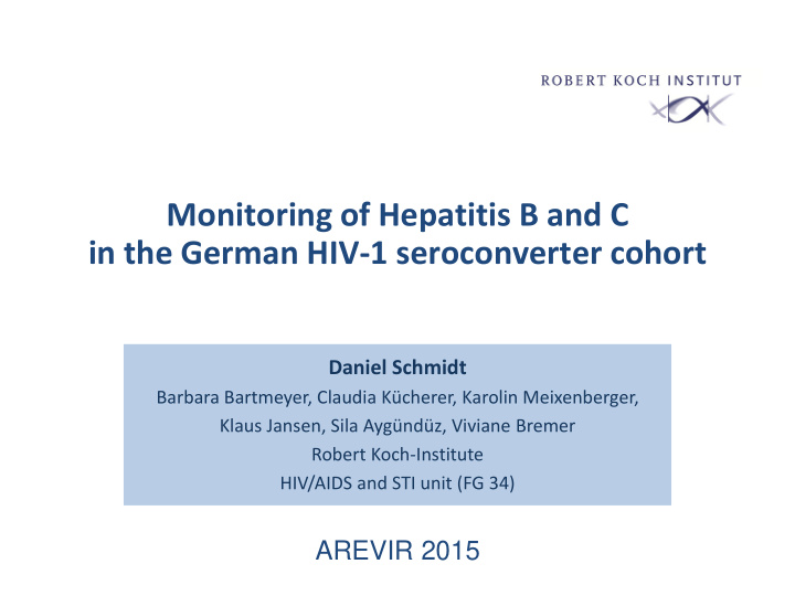 monitoring of hepatitis b and c in the german hiv 1