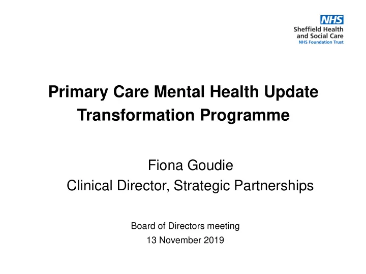 primary care mental health update transformation programme