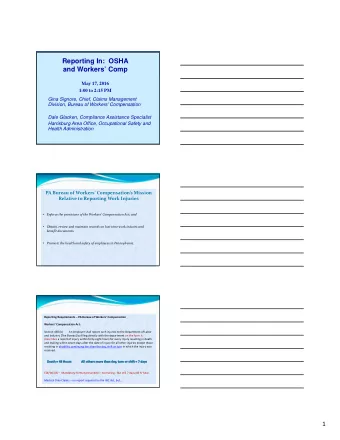 Reporting In:  OSHA  and Workers Comp  May 17, 2016  1:00 to 2:15 PM  Gina Signore, Chief,