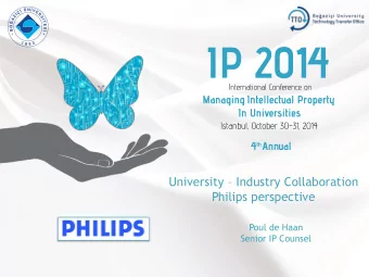 University  Industry Collaboration  Philips perspective  Poul de Haan  Company Logo  Senior IP