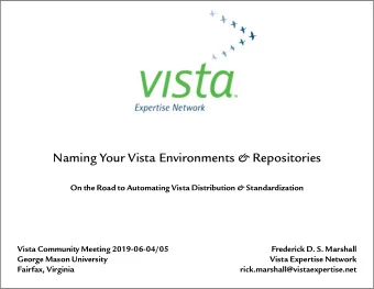 Naming Your Vista Environments &amp; Repositories On the Road to Automating Vista Distribution