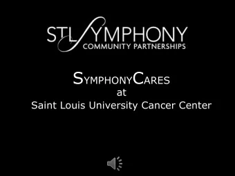 Key: Partner Commitment  Saint Louis University Cancer Center  hired a full-time,