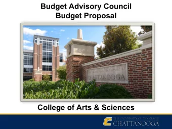 Budget Advisory Council  Budget Proposal  College of Arts &amp; Sciences  CAS Overview  Four