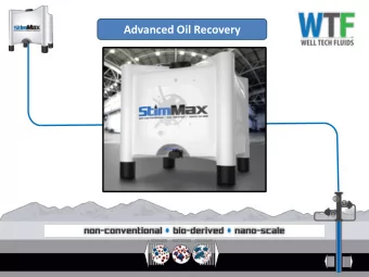Advanced Oil Recovery  Introduction StimMax Stimulation Remedies are proven patent pending non -