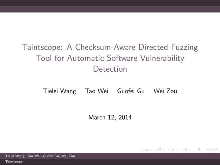 taintscope a checksum aware directed fuzzing tool for