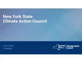 New York State  Climate Action Council  June 24, 2020 2 nd Meeting  Meeting Procedures  Before