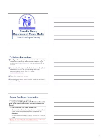 Riverside County  Department of  Mental Health Annual Cost Report Training  Preliminary