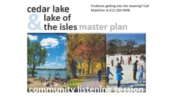 Problems getting into the meeting? Call  Madeline at 612-283-9496  What do you currently value