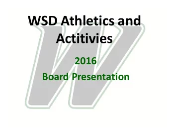 WSD Athletics and  Actitivies  2016  Board Presentation  MISSION STATEMENT  WOODLAND SCHOOL