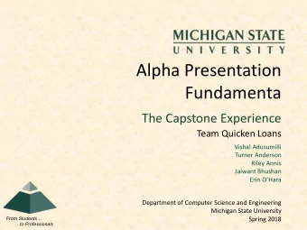 Alpha Presentation  Fundamenta  The Capstone Experience  Team Quicken Loans  Vishal Adusumilli