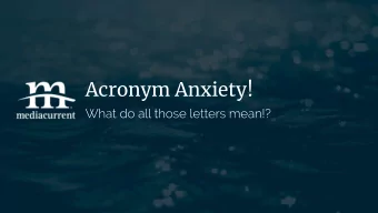 Acronym Anxiety!  Who We Are  full-service digital agency  open source software  development,