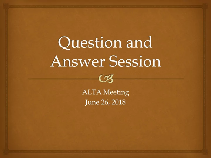 alta meeting june 26 2018