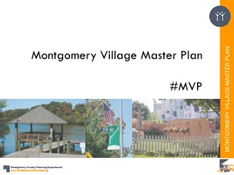 MONTGOMERY VILLAGE MASTER PLAN  Montgo  tgomery County  ty Plannin  ing  g Departm  tment