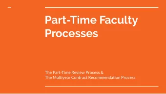 Part-Time Faculty  Processes  The Part-Time Review Process &amp;  The Multiyear Contract