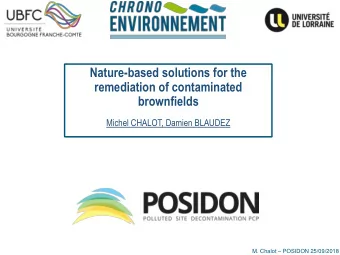 brownfields  Michel CHALOT, Damien BLAUDEZ M. Chalot  POSIDON 25/09/2018  Step 1 : Collect