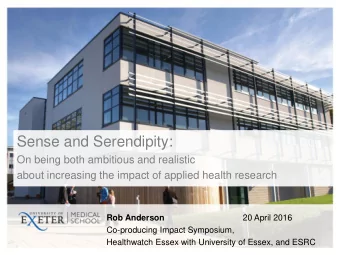 Sense and Serendipity:  On being both ambitious and realistic  about increasing the impact of