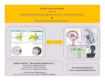 Idiopathic Intracranial Hypertension w ith Papilla Edem a  &amp;  Intracranial Venous Disorders?