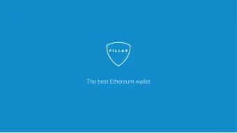 The best Ethereum wallet  Intro  My main goal with the Pillar wallet design was to ensure maximal