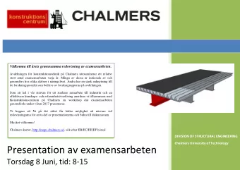 Presentation av examensarbeten Torsdag 8 Jun i , tid: 8  15  Masters thesis seminars - June,