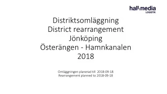 District rearrangement  Jnkping  sterngen - Hamnkanalen  2018  Omlggningen planerad till