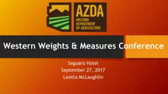 Western Weights &amp; Measures Conference  Saguaro Hotel  September 27, 2017  Leatta McLaughlin