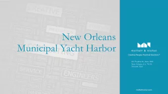 New Orleans  Municipal Yacht Harbor  601 Poydras St., Suite 1860  New Orleans, LA, 70130