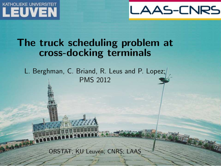 the truck scheduling problem at cross docking terminals
