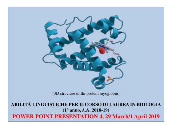 (3D structure of the protein myoglobin)  ABILIT LINGUISTICHE PER IL CORSO DI LAUREA IN BIOLOGIA