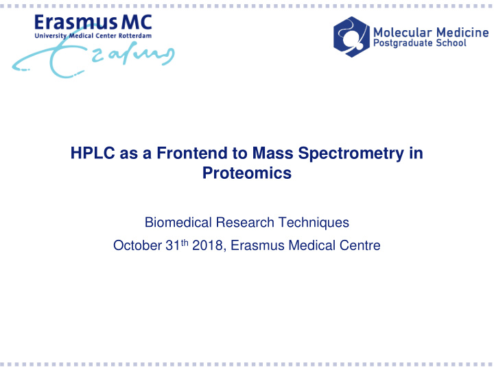 hplc as a frontend to mass spectrometry in proteomics