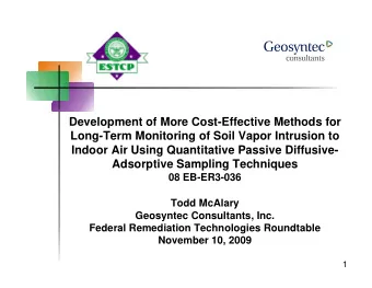 Development of More Cost-Effective Methods for Long-Term Monitoring of Soil Vapor Intrusion to