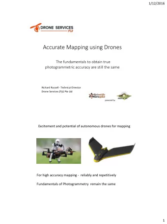 Accurate Mapping using Drones  The fundamentals to obtain true  photogrammetric accuracy are still
