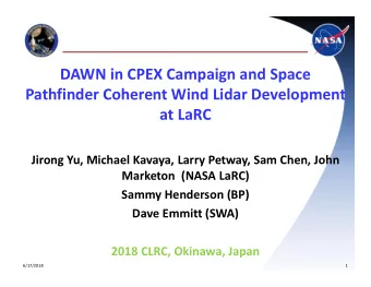DAWN in CPEX Campaign and Space  Pathfinder Coherent Wind Lidar Development  at LaRC  Jirong Yu,