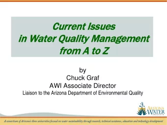 Current I  Issu  ssues  in W  Wat  ater  er Qu  Qual  ality  ty Man  anagemen  ent  from A  A to